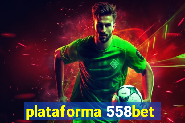 plataforma 558bet